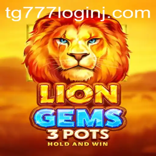 Exploring LionGems3pots: The Exciting World of Slots and the Role of tg777 Login